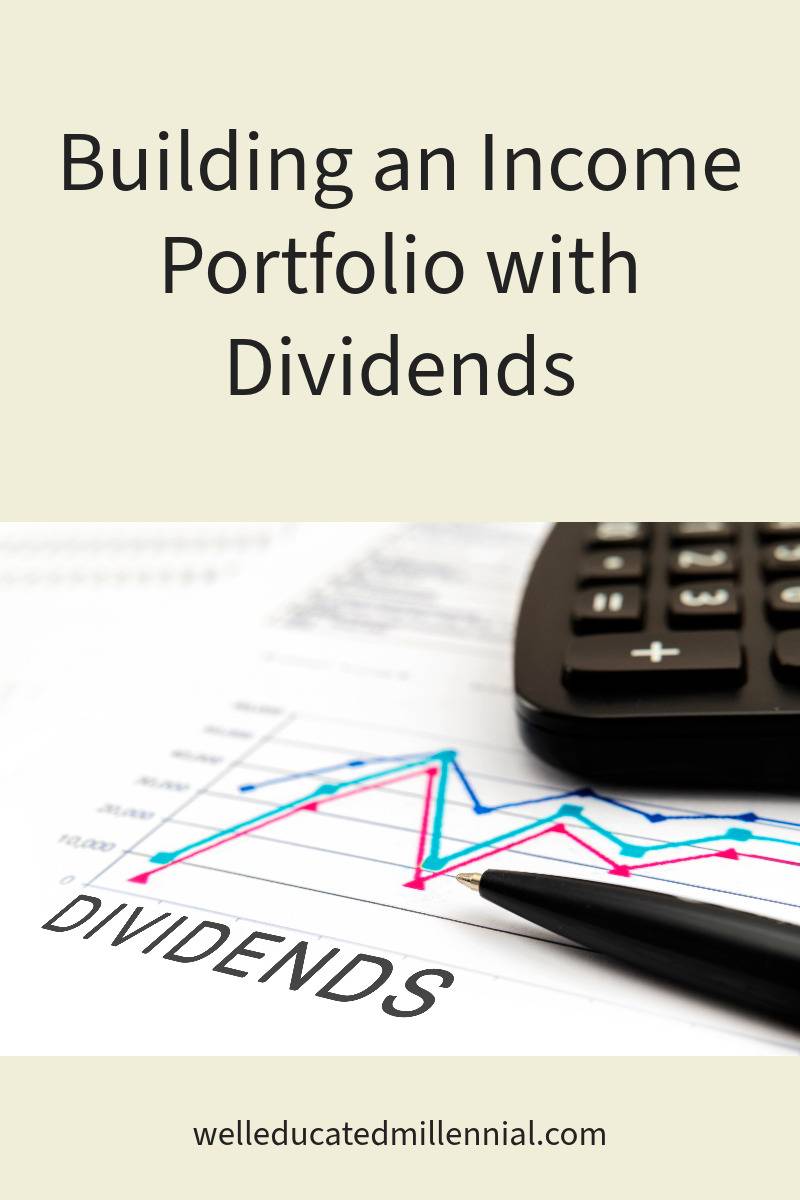 "Building an Income Portfolio with Dividends". DIVIDENDS text on documents with graphs, charts, calculator, pen