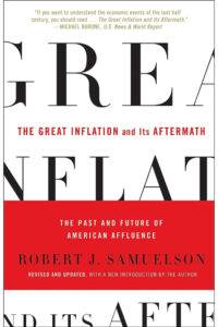 Image of book cover for "The Great Inflation and Its Aftermath: The Past and Future of American Affluence" by Robert J. Samuelson