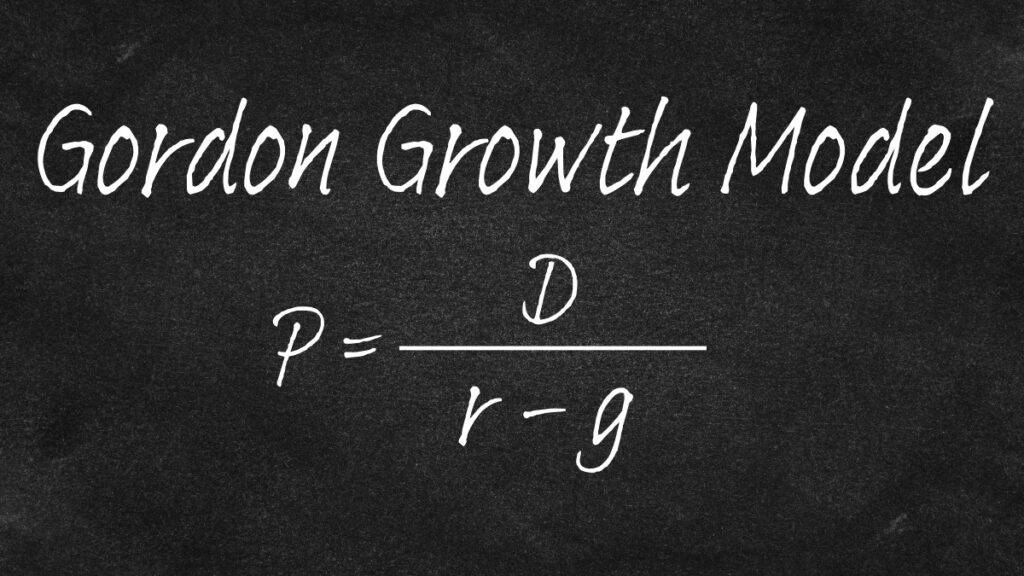 Image of the Gordon Growth Model written on a black chalkboard with the math equation below